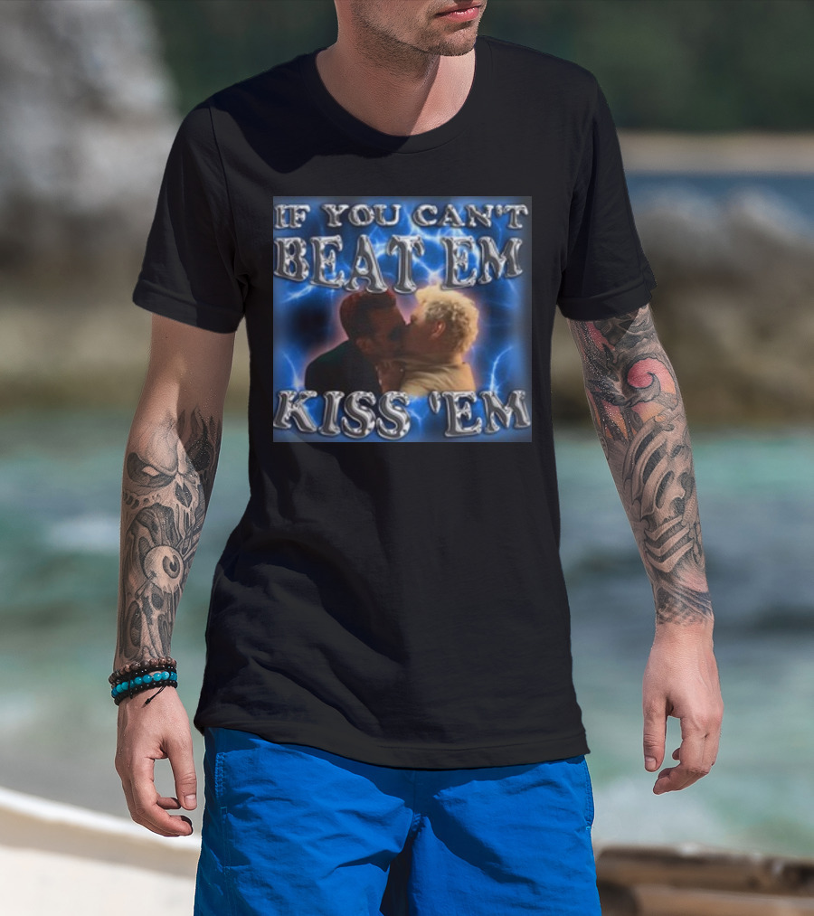 If You Can't Beat Em Kiss Em Funny Kiss Scene T-Shirt