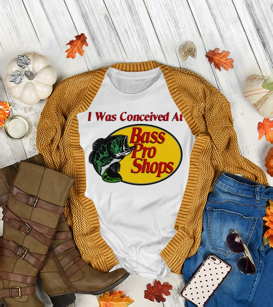 I Was Conceived At Bass Pro Shops Bass Fish T-Shirt