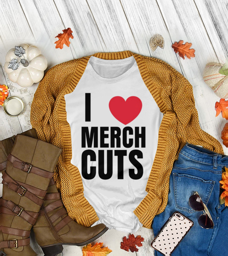 I Love Merch Cuts Cliffdiverok T-Shirt