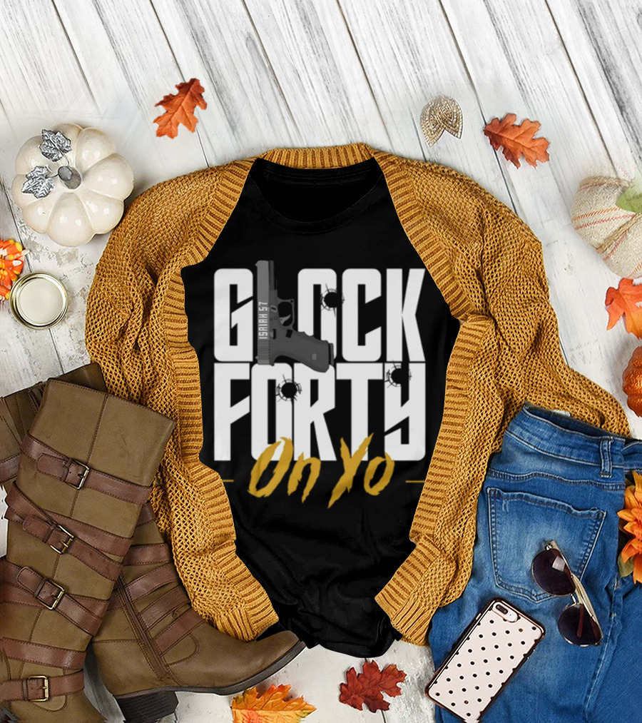 Glock Forty On Yo Isaiah 57 Bullet Holes T-Shirt