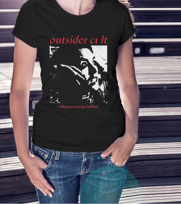 Outsider Cult Inhuman Ecstasy Fulfilled T-Shirt
