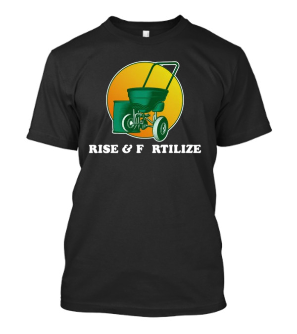 Sunrise And Lawn Spreader Humor T-Shirt