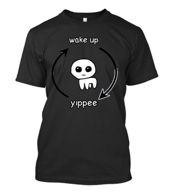Wake Up Yippee Cringey Cycle Character T-Shirt