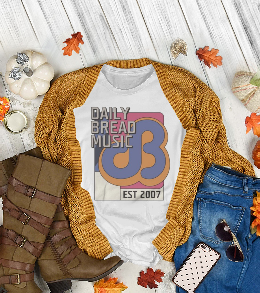 DAILY BREAD MUSIC EST 2007 T-Shirt