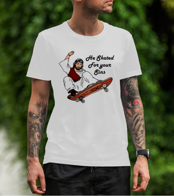 He Skated For Your Sins Red Skateboard Cross T-Shirt