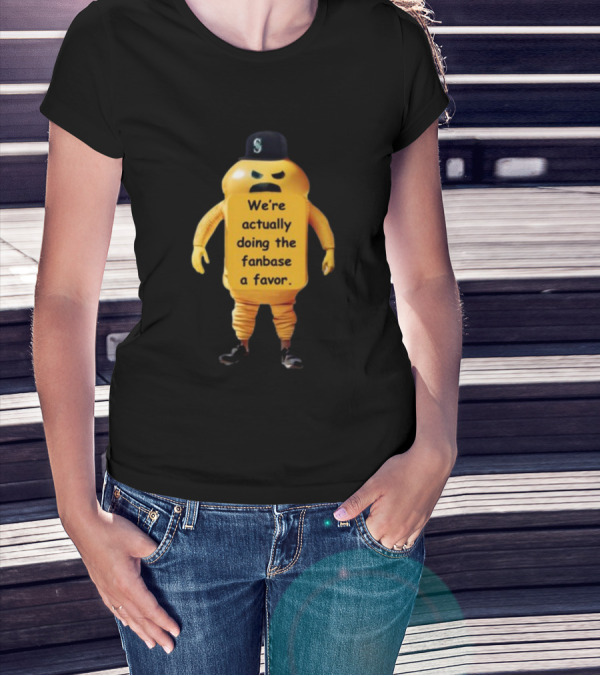 We're Actually Doing The Fanbase A Favor Mustard Bottle With Cap And Gloves T-Shirt
