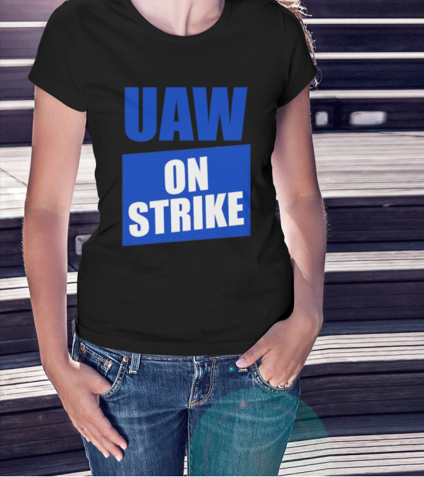 UAW On Strike Bold Blue Protest T-Shirt