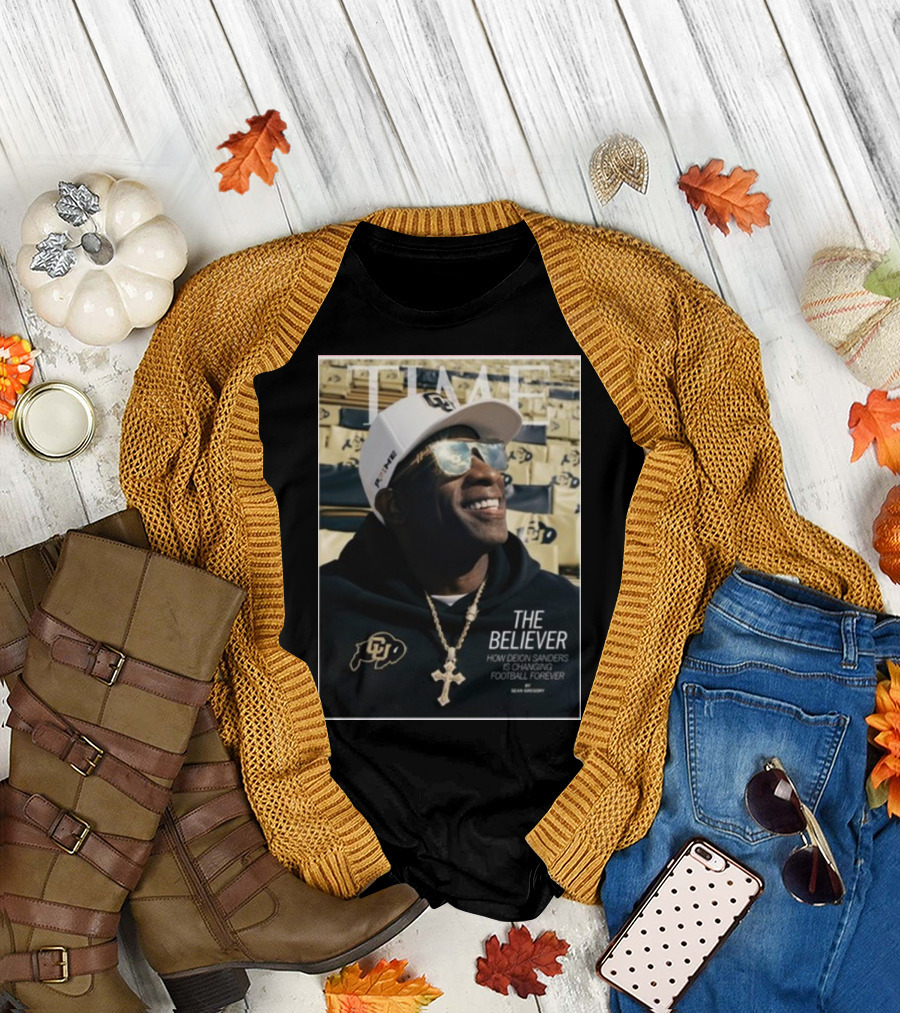 TIME The Believer How Deion Sanders Is Changing Football Forever Coach Prime T-Shirt