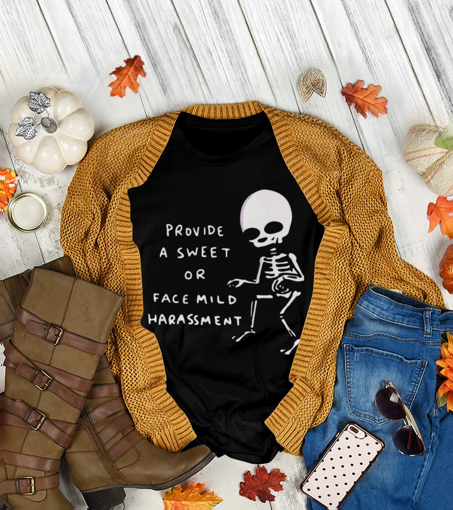 Nathanwpylestrangeplanet Provide A Sweet Or Face Mild Harassment Skeleton T-Shirt