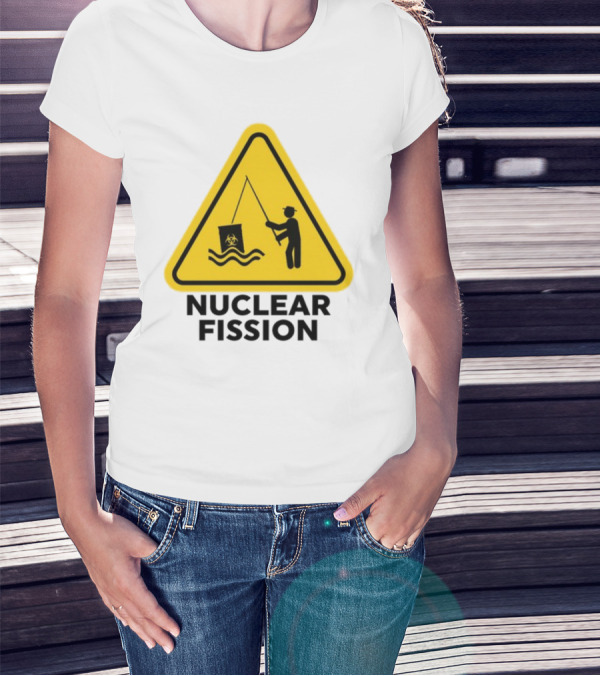 Gotfunny Nuclear Fission Hazard Sign Fishing T-Shirt
