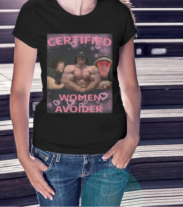 CERTIFIED WOMEN AVOIDER T-Shirt