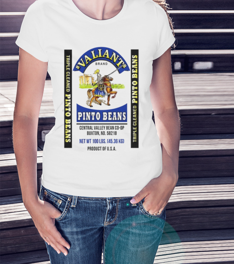 Valiant Brand Triple Cleaned Pinto Beans Central Valley Buxton ND USA T-Shirt