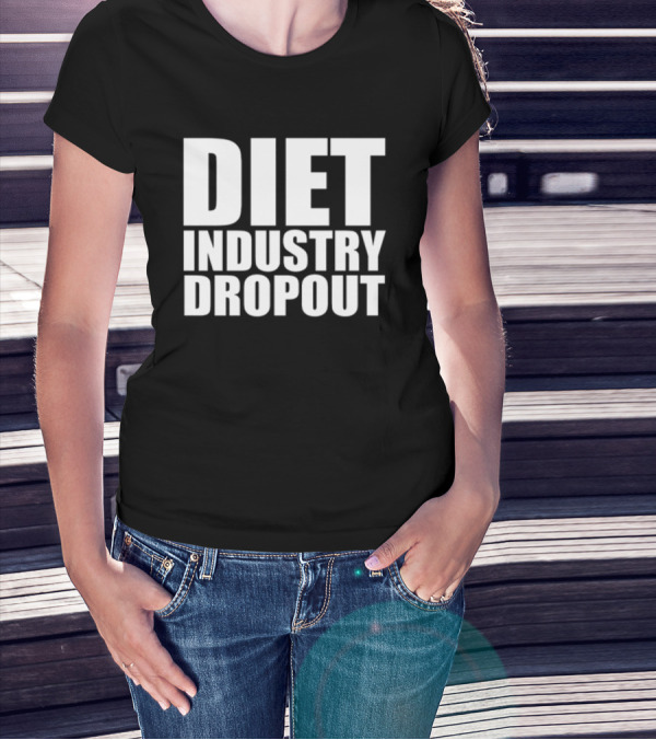 Diet Industry Dropout Daily Fatspo T-Shirt