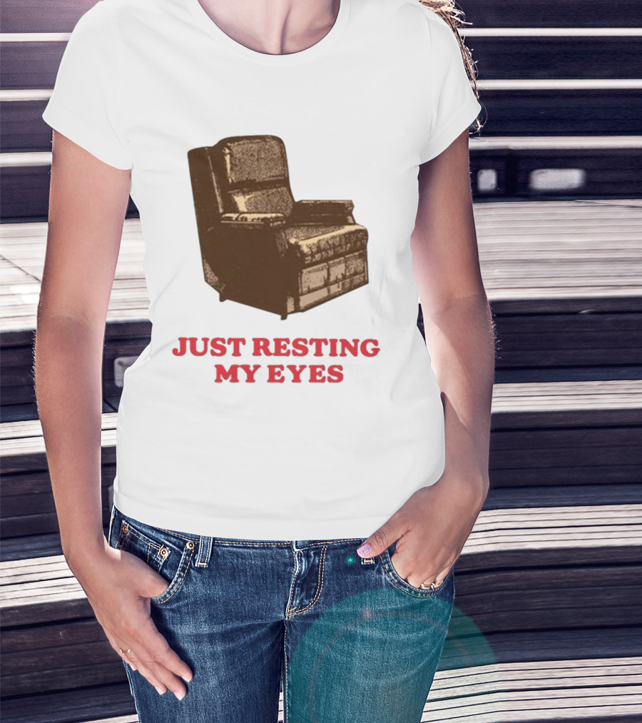 Middleclassfancy Just Resting My Eyes Armchair Image T-Shirt