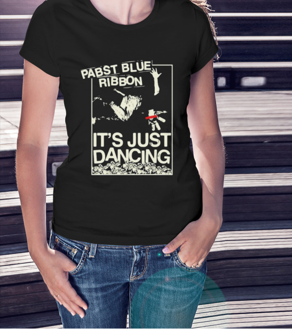 Pabst Blue Ribbon It's Just Dancing T-Shirt