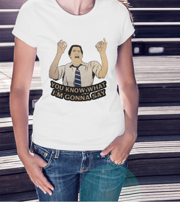 You Know What I'm Gonna Say Excited Businessman Gesture Fun T-Shirt