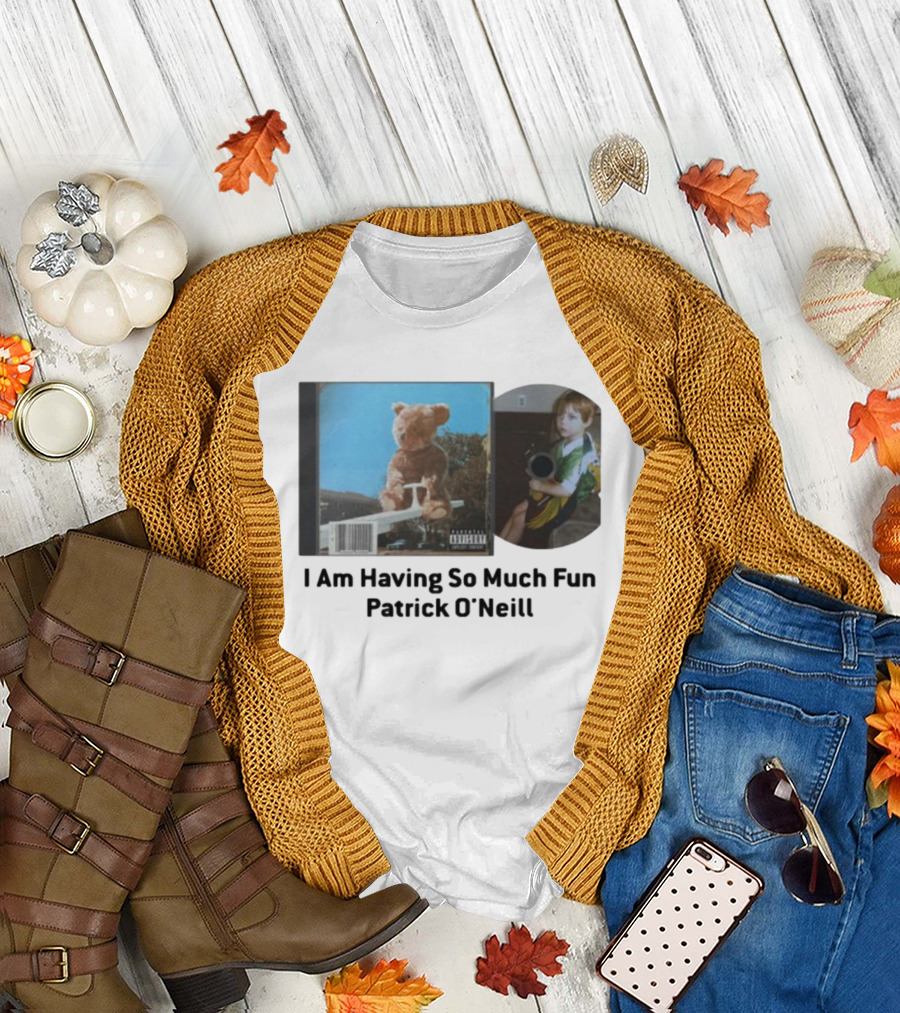 Patrickjvoneill I Am Having So Much Fun Patrick O'neill Album Cover Teddy Bear and Child Image T-Shirt