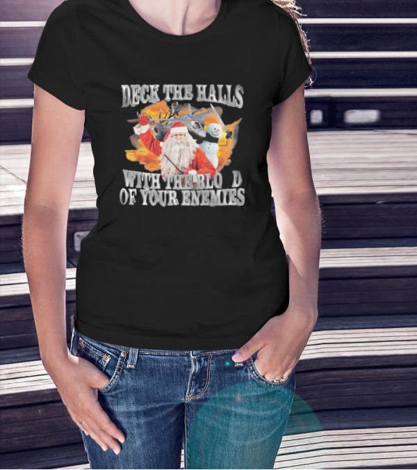 Deck The Halls With The Blood Of Your Enemies Santa Snowman Jet Explosion T-Shirt