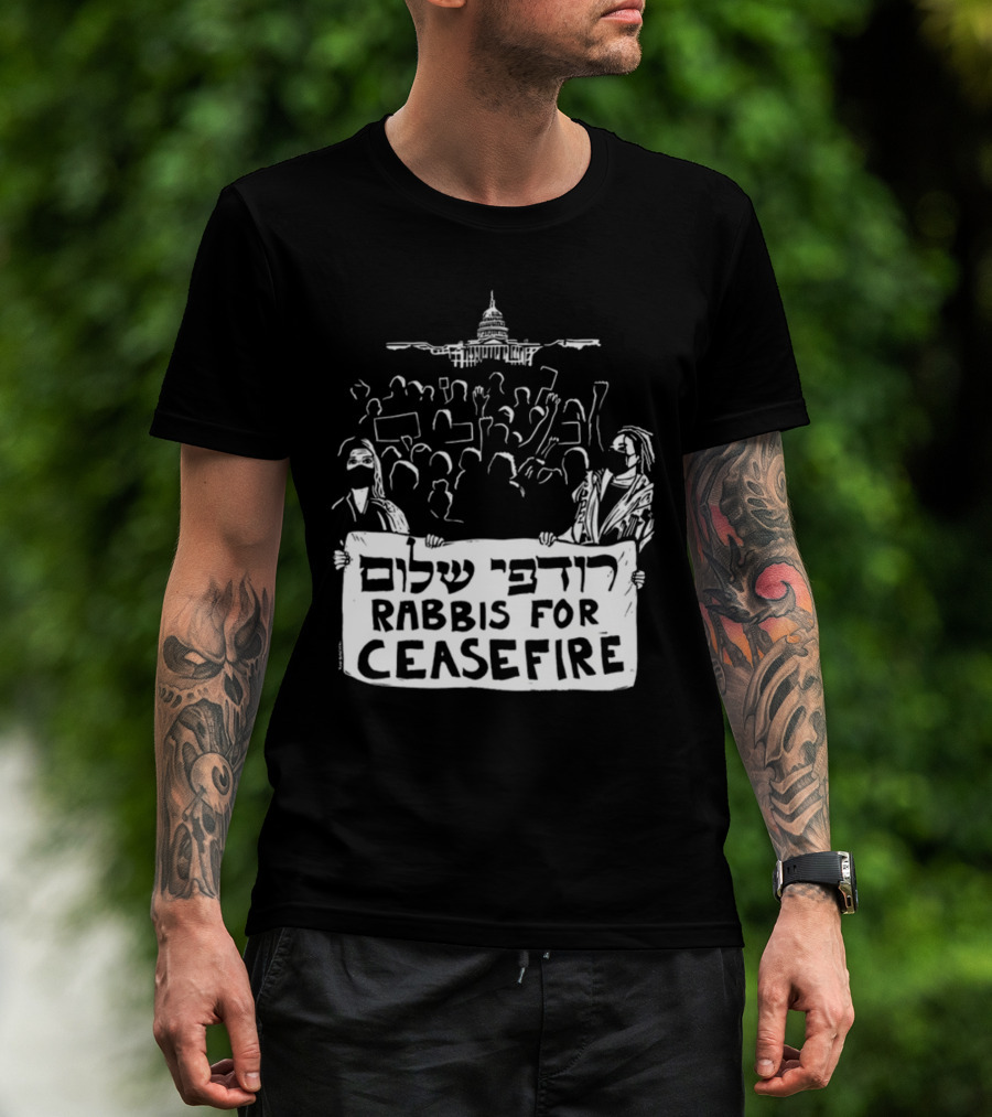 Rabbis For Ceasefire Hebrew Text Protest And Capitol Building T-Shirt