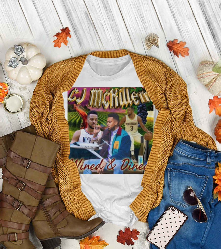 CJ McKillem New Orleans Basketball Wined and Dined with Vineyards and Wine T-Shirt