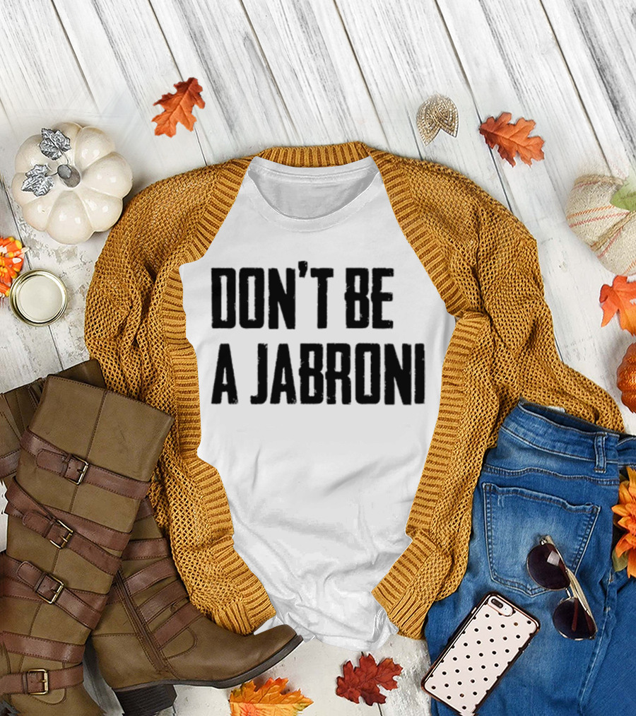 Don't Be A Jabroni Retro Wrestling Slang Phrase T-Shirt