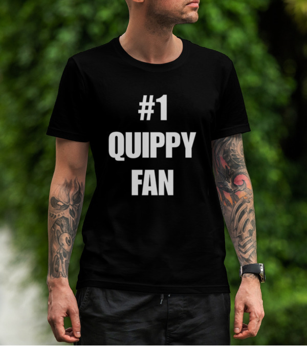 1 Quippy Fan T-Shirt