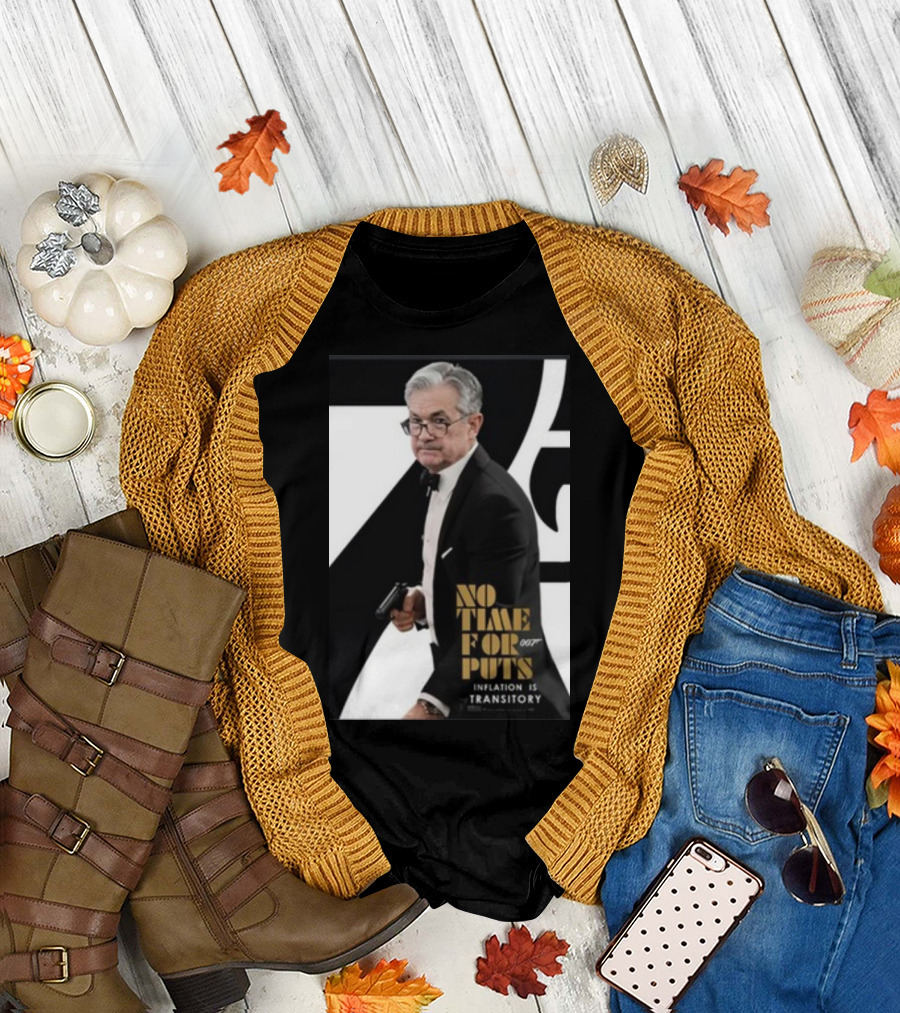 No Time For Puts 007 Inflation Is Transitory James Bond T-Shirt