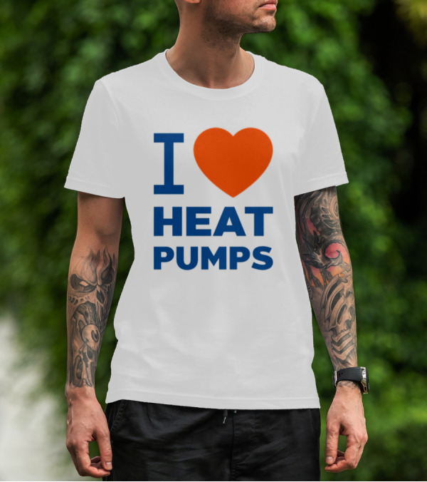 I Love Heat Pumps T-Shirt