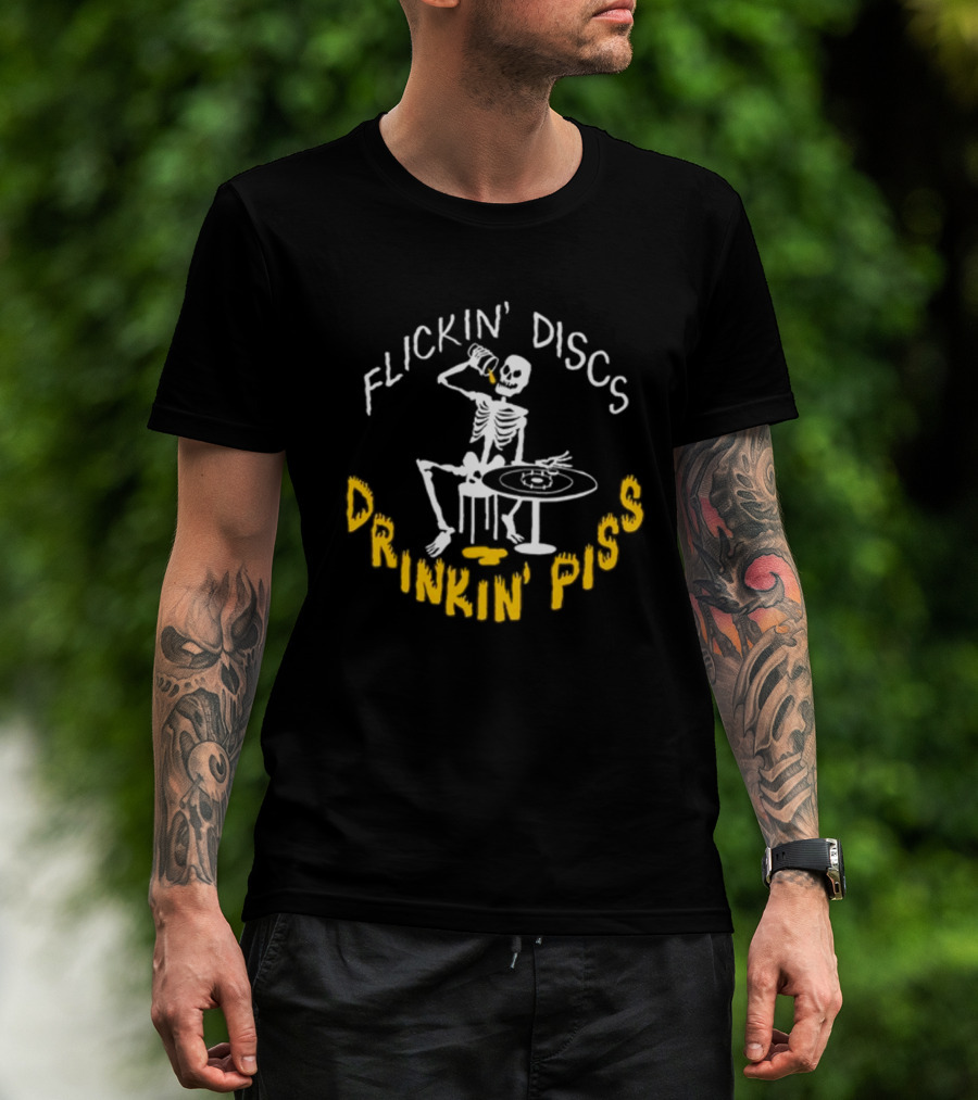 Flickin Discs Drinkin Piss Skeleton Holding Bottle And Disc T-Shirt