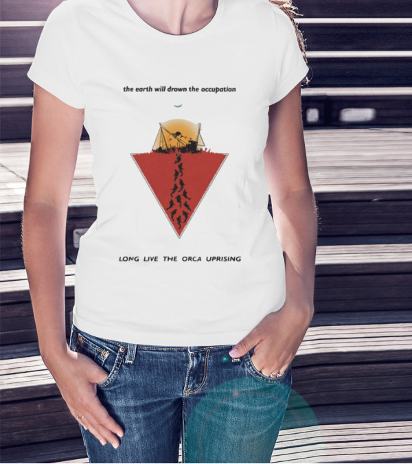 The Earth Will Drown The Occupation Long Live The Orca Uprising Triangle T-Shirt