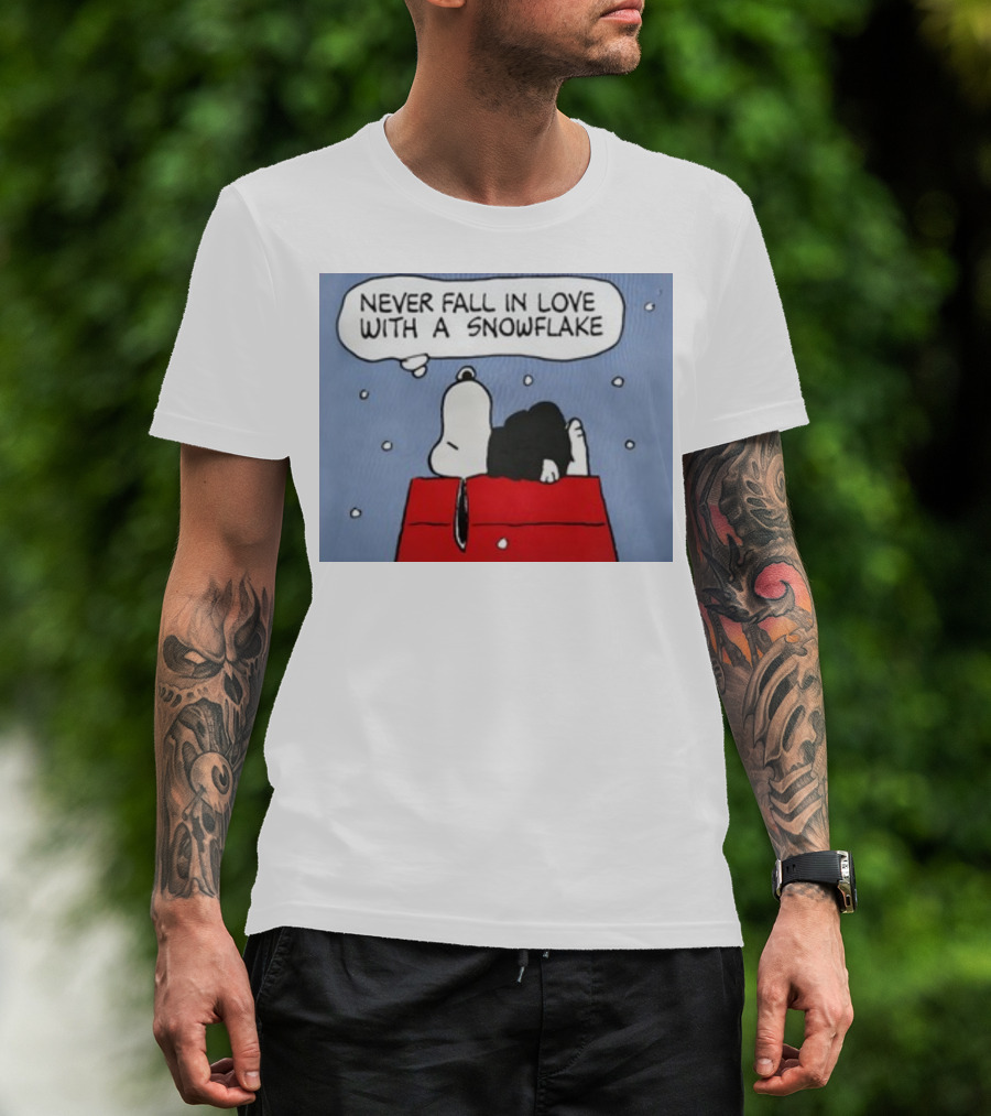 Never Fall In Love With A Snowflake Snoopy On Doghouse With Thought Bubble T-Shirt