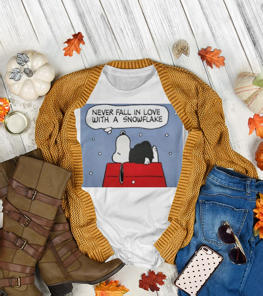 Never Fall In Love With A Snowflake Snoopy On Doghouse With Thought Bubble T-Shirt