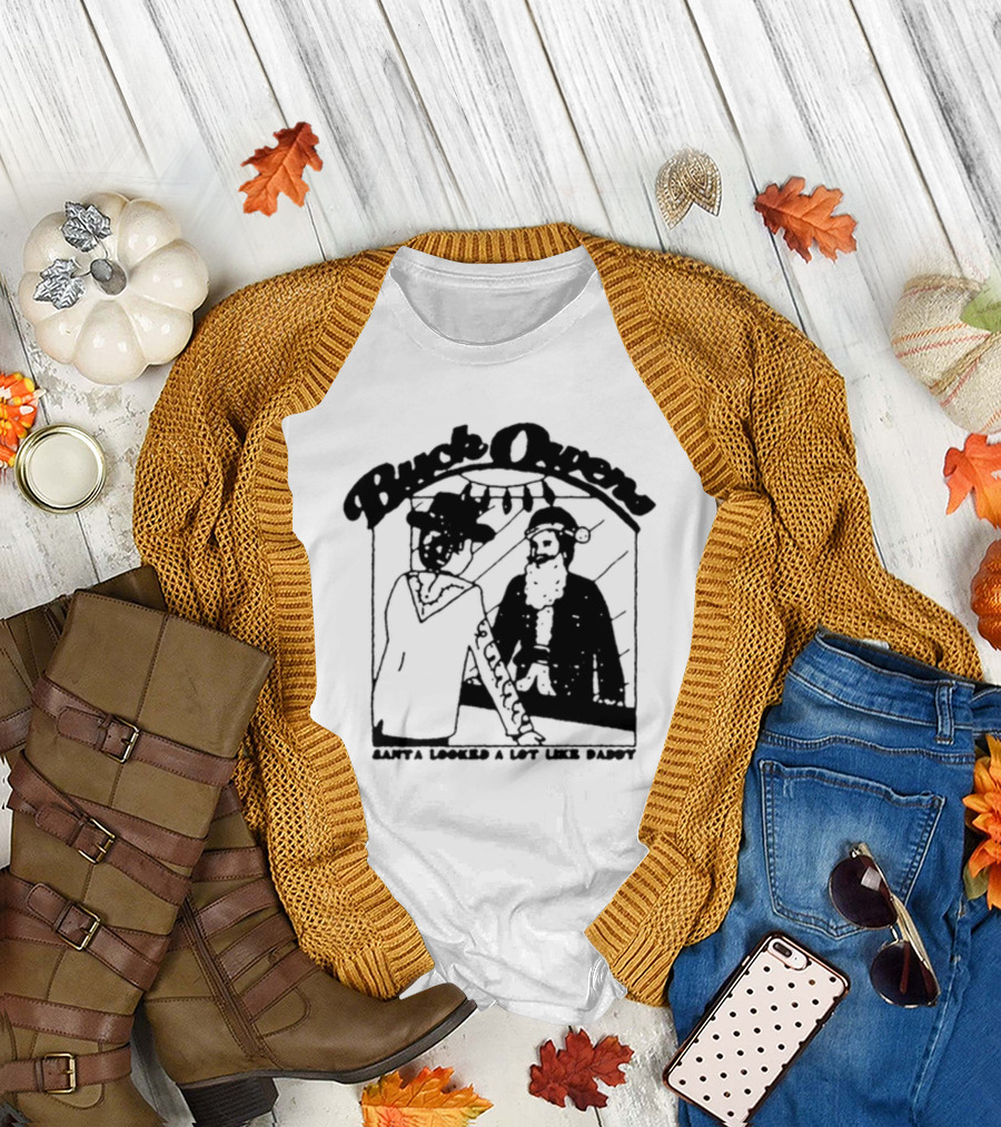 Buck Owens Santa Looked A Lot Like Daddy Christmas Mirror Reflection T-Shirt