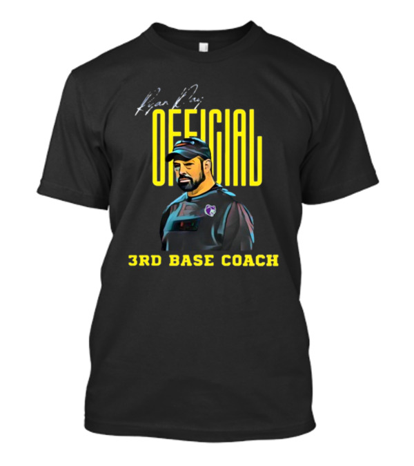 Riyan Duy Official 3rd Base Coach T-Shirt