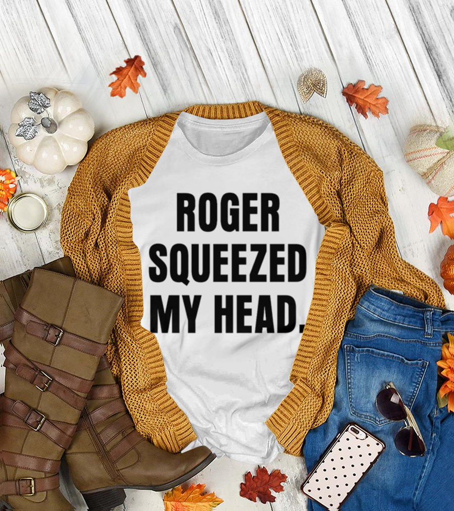 Tastebudspod Roger Squeezed My Head T-Shirt