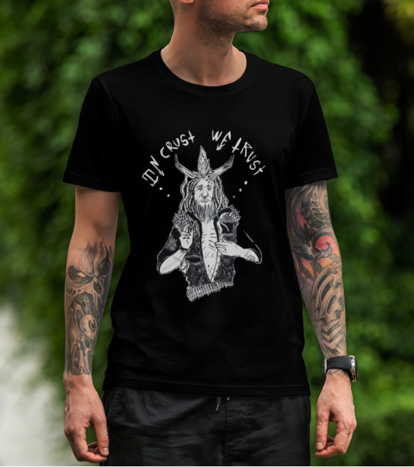 Punkwithacamera In Crust We Trust Punk Rock Anti-Establishment T-Shirt