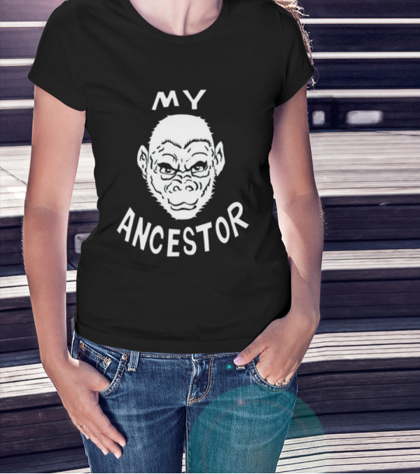 Wittyrwebhandle My Ancestor Ape Evolution Humor T-Shirt