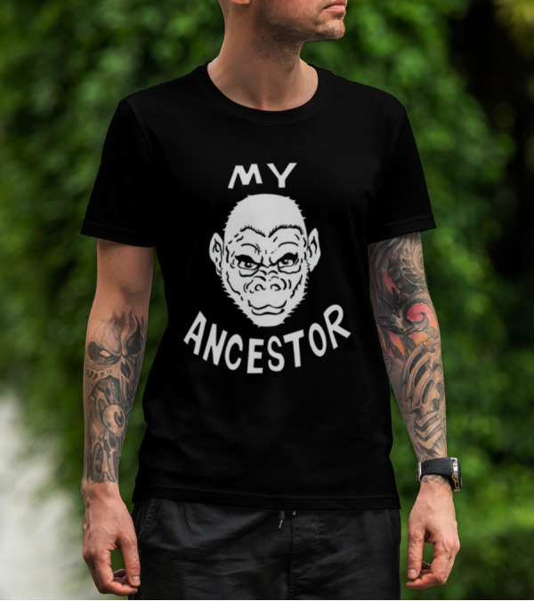 Wittyrwebhandle My Ancestor Ape Evolution Humor T-Shirt