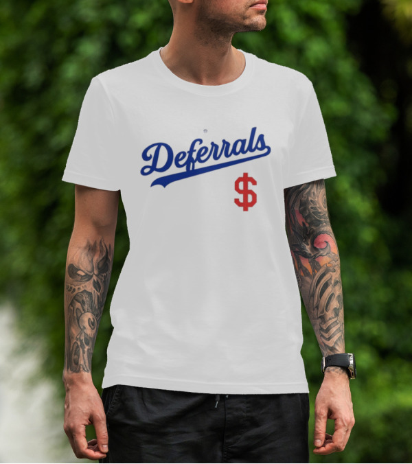 Deferrals Rotowear Store Dollar Sign T-Shirt