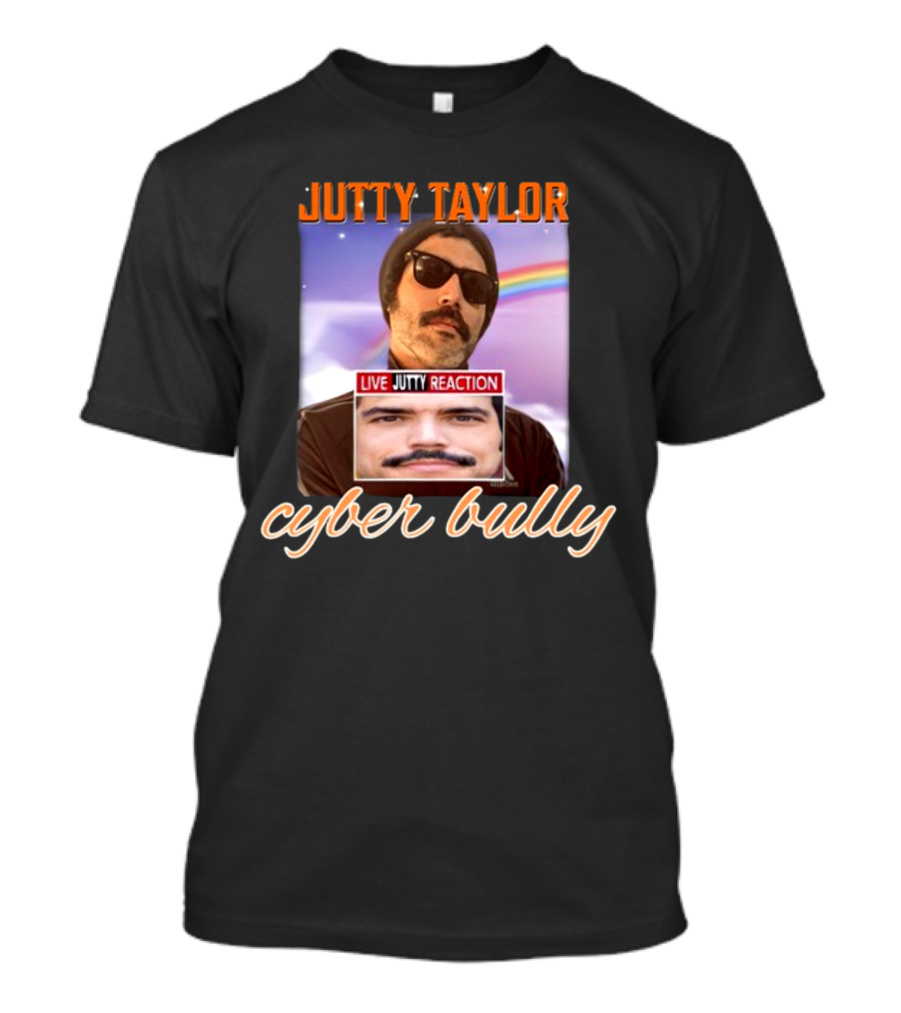 Jutty Taylor Cyber Bully Live Jutty Reaction T-Shirt