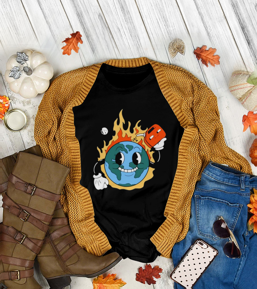 World On Fire Earth Cartoon Holding Gas Can Burning T-Shirt