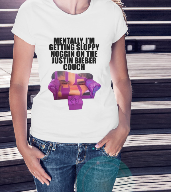 Teenhearts Mentally I'm Getting Sloppy Noggin Justin Bieber Couch Image T-Shirt