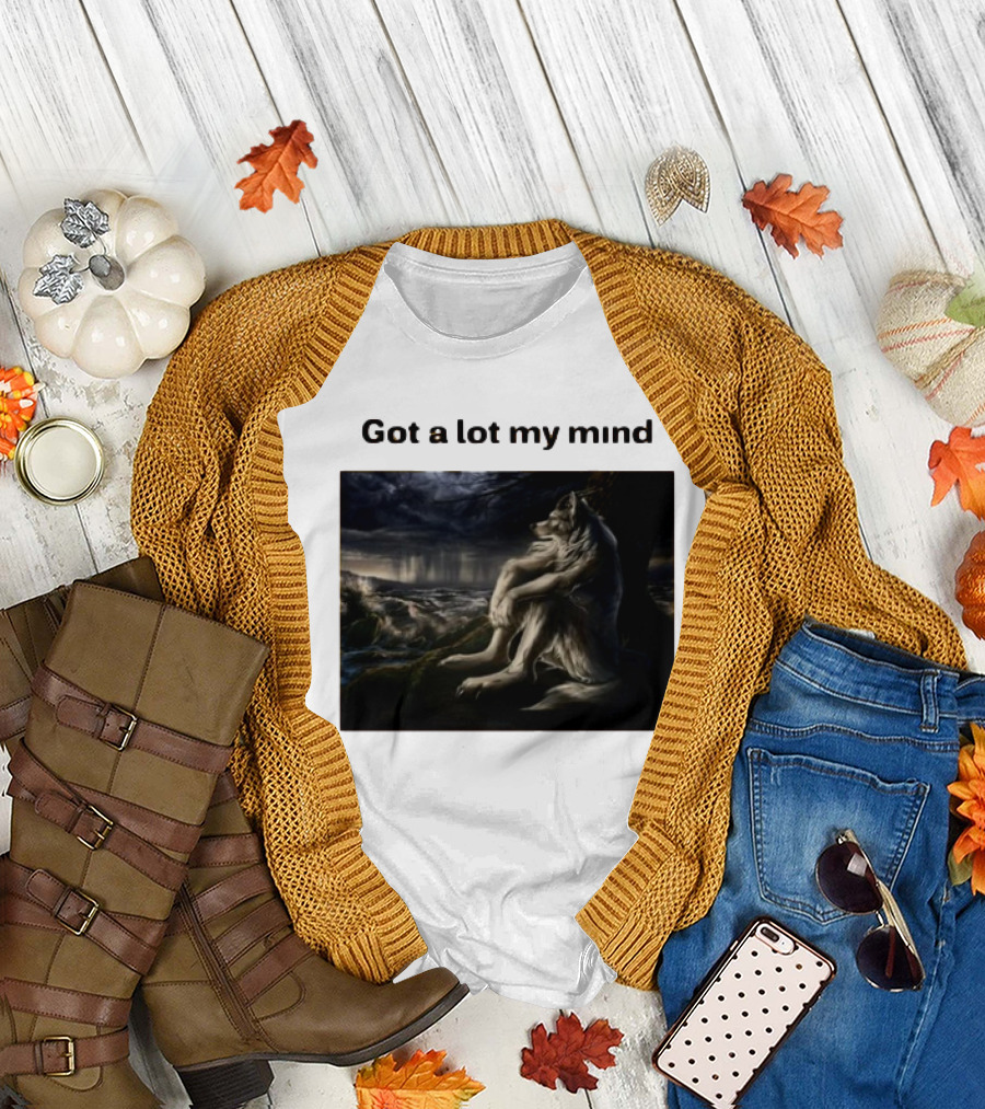 Got A Lot My Mind Wolf on Stormy Night T-Shirt