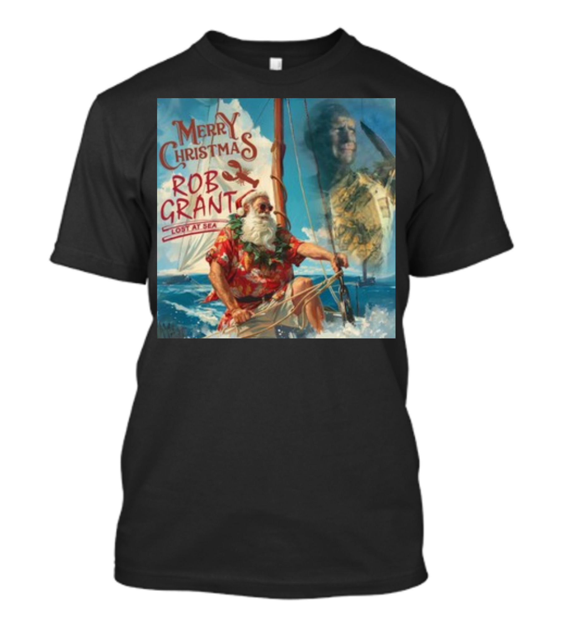 Merry Christmas Rob Grant Lost At Sea Santa Sailing Adventure T-Shirt