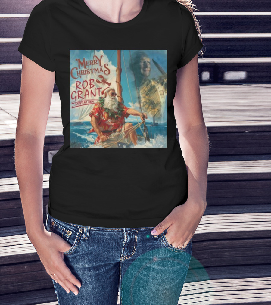 Merry Christmas Rob Grant Lost At Sea Santa Sailing Adventure T-Shirt