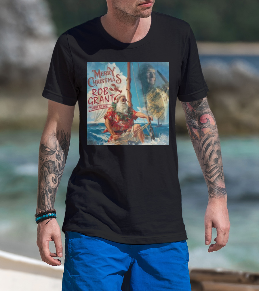 Merry Christmas Rob Grant Lost At Sea Santa Sailing Adventure T-Shirt