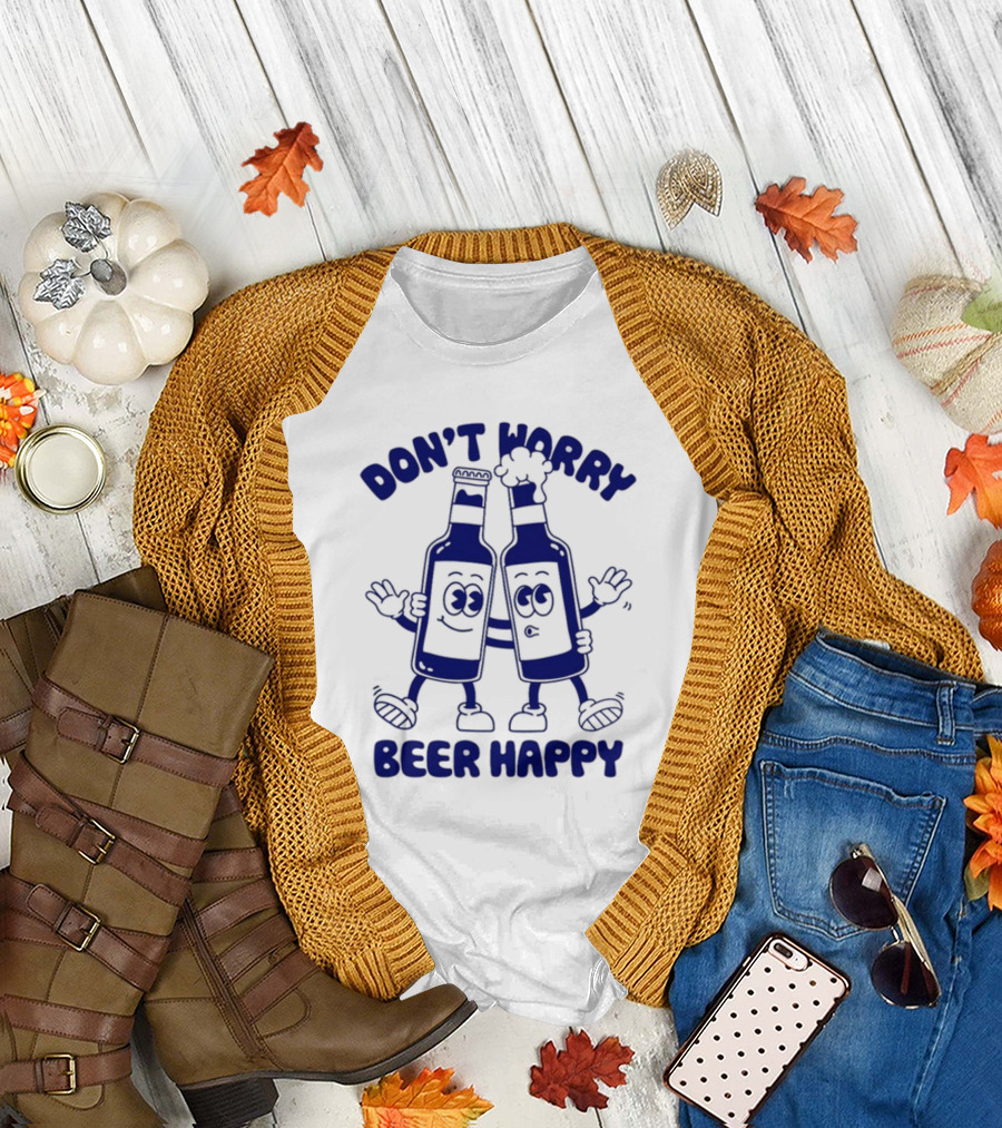 Don't Worry Beer Happy Goodie Works Two Happy Beer Bottles T-Shirt