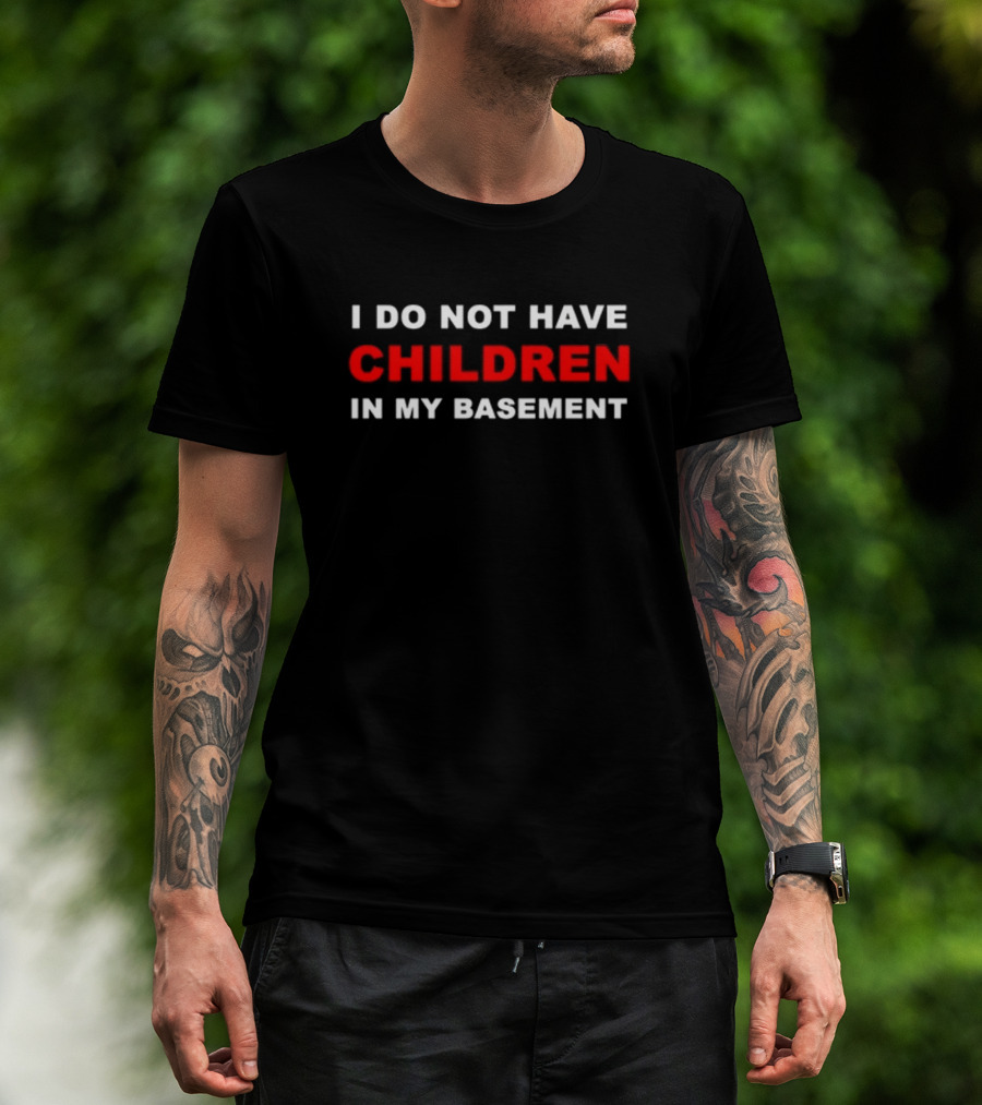 Luccainternational I Do Not Have Children In My Basement Black Background Red T-Shirt