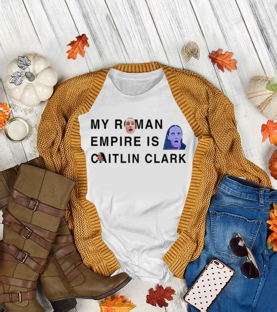 My Roman Empire Is Caitlin Clark Face Meme T-Shirt