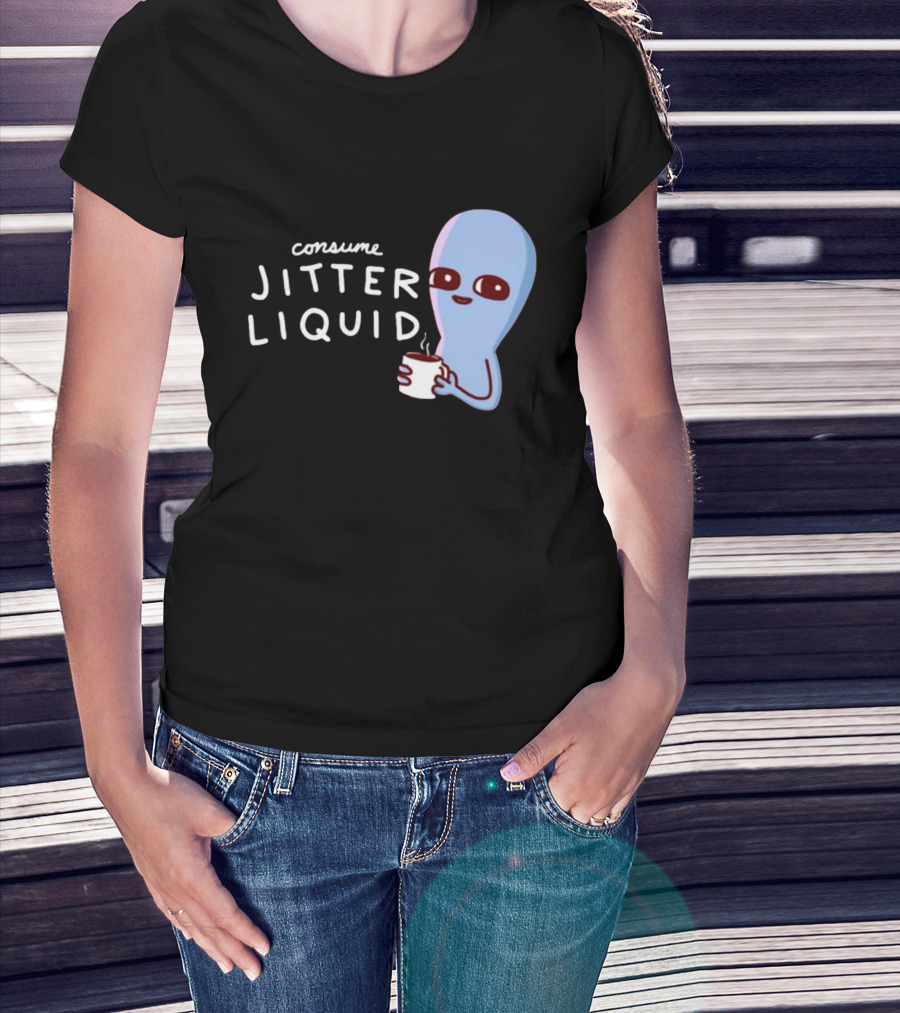 Consume Jitter Liquid Cute Alien With Coffee Mug T-Shirt
